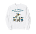 Busy Raising Baller Baseball Softball Sweatshirt - Custom Art Print Unisex - T-Shirt, Sweatshirt, Hoodie