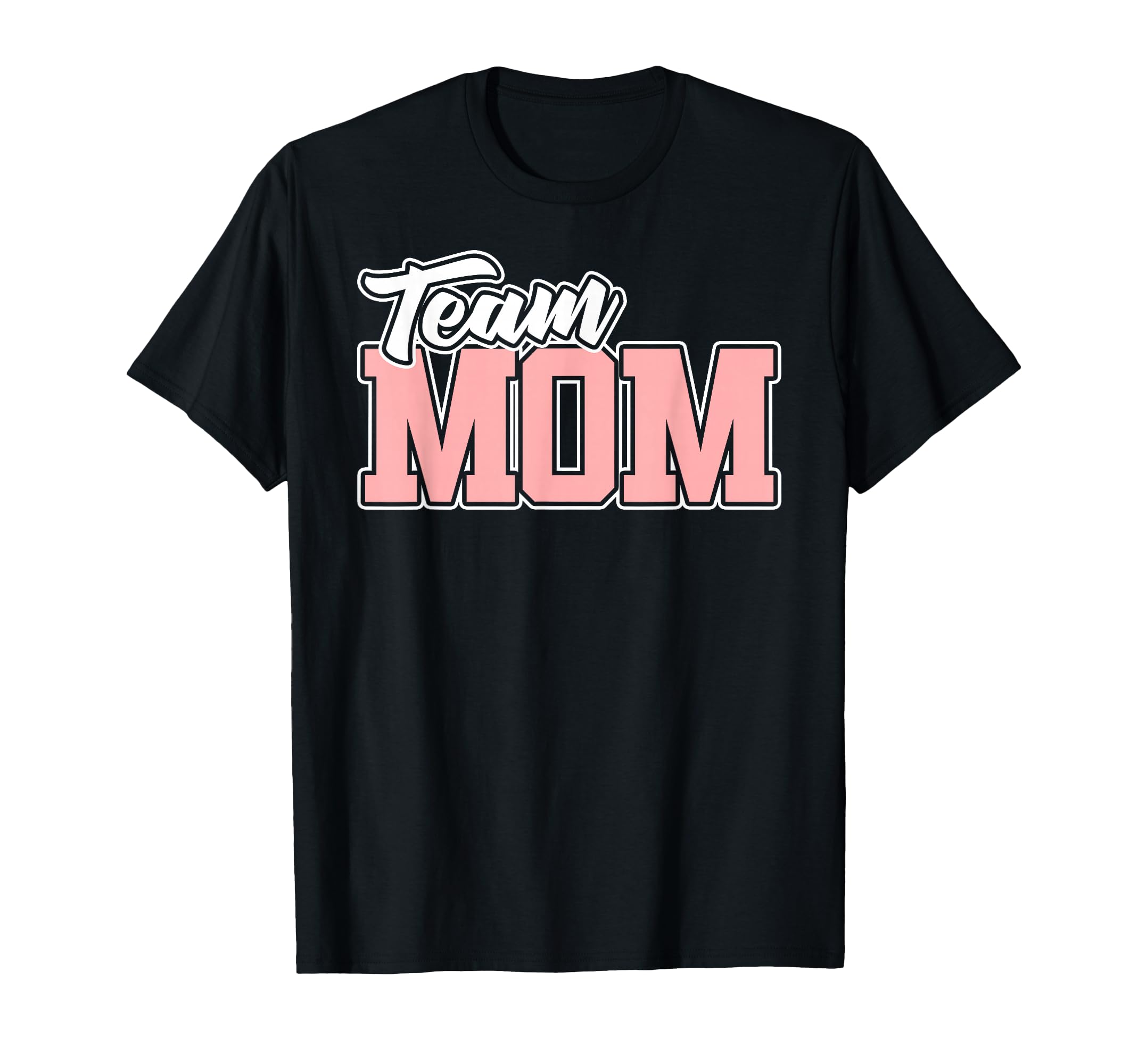 Team Mom Baseball Softball Soccer T-Shirt - Unique Graphic for Adults - T-Shirt, Sweatshirt, Hoodie