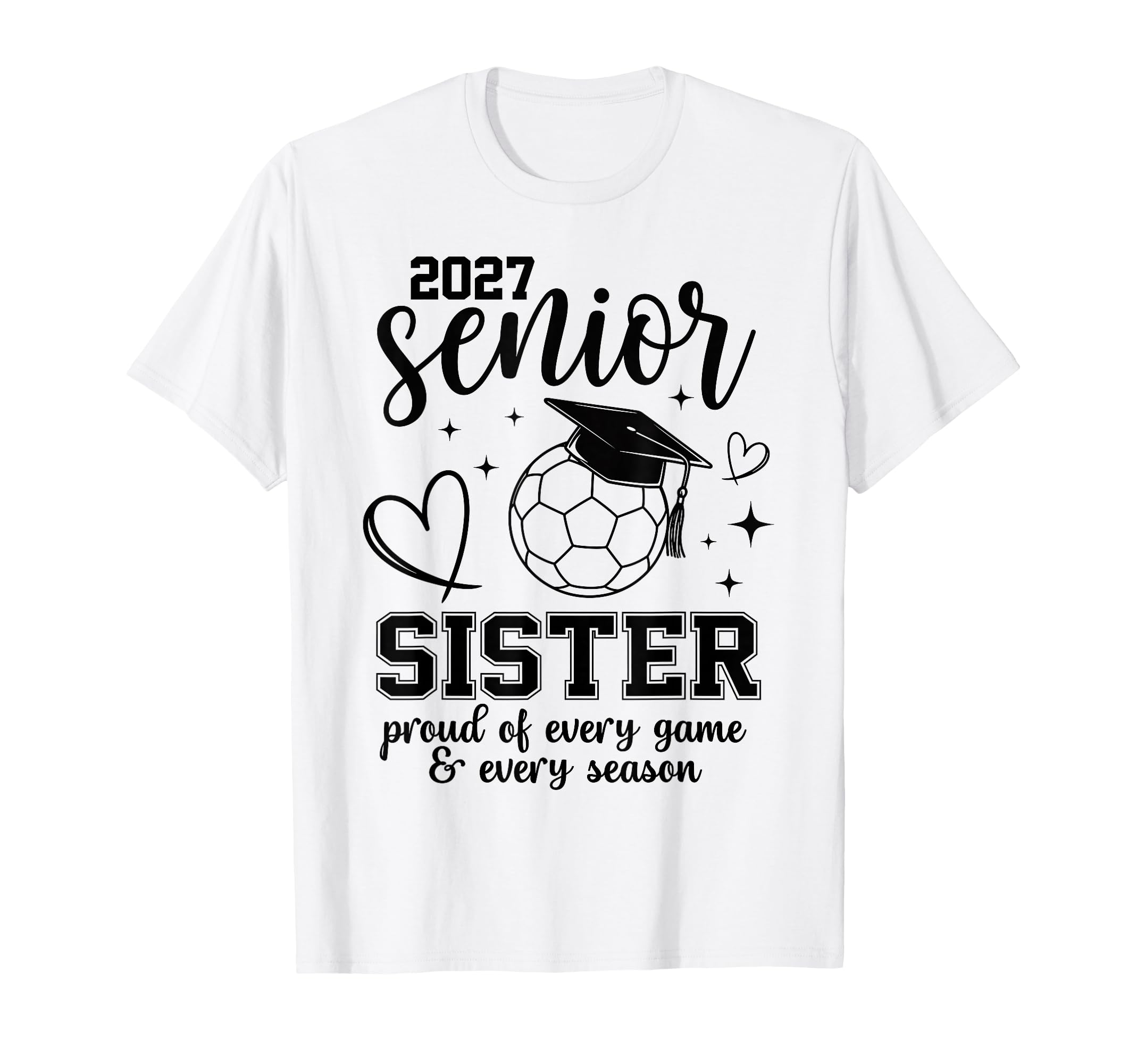 2027 Senior Soccer Sister Proud Family T-Shirt - Novelty Apparel Men Women - T-Shirt, Sweatshirt, Hoodie