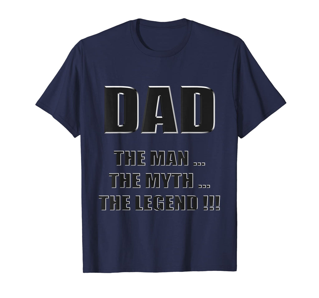Mens Dad Myth Legend T-Shirt - Novelty Apparel for Adults - T-Shirt, Sweatshirt, Hoodie