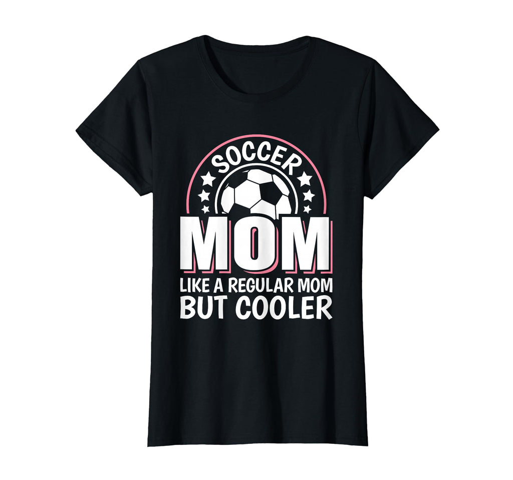 Soccer Mom Like Regular Mom But T-Shirt - Fun Novelty Design for Adults - T-Shirt, Sweatshirt, Hoodie