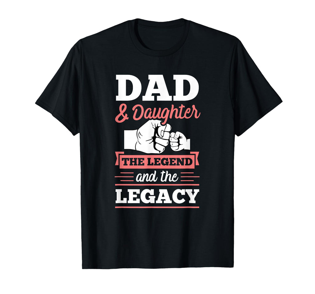 Dad And Daughter Legend And Legacy T-Shirt - Aesthetic Graphic for Adults - T-Shirt, Sweatshirt, Hoodie