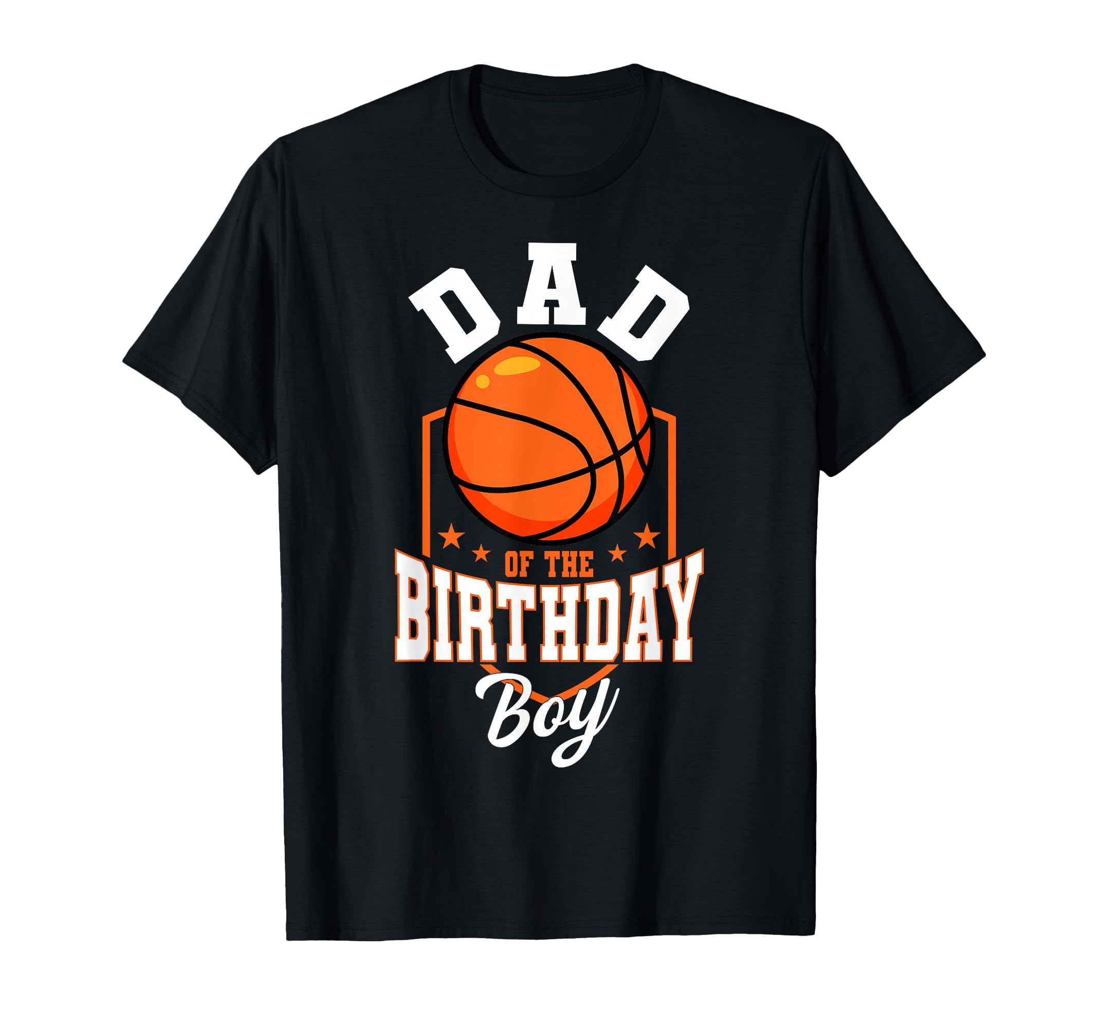 Dad Birthday Basketball Theme Bday Party T-Shirt - Novelty Apparel Unisex - T-Shirt, Sweatshirt, Hoodie