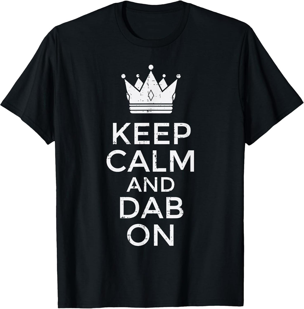 Keep Calm and Dab On Funny Saying Meme Dance Boys - Adult & Kids T-Shirts, Sweatshirts & Hoodies apparel design preview 1