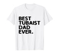 Best Tubaist Dad Ever Musician T-Shirt - Custom Art Print Men Women - T-Shirt, Sweatshirt, Hoodie