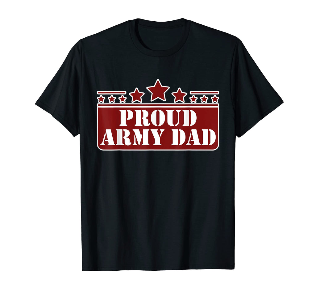 Proud Army Dad T-Shirt - Graphic Print Unisex - T-Shirt, Sweatshirt, Hoodie