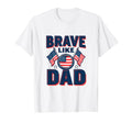 Brave Like Dad Military Child Month T-Shirt - Unique Graphic Unisex - T-Shirt, Sweatshirt, Hoodie