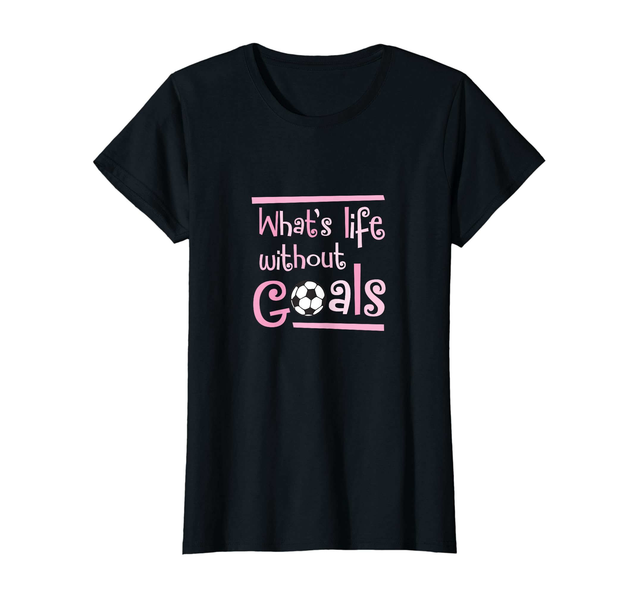 Life Without Goals Soccer Player T-Shirt - Trendy Graphic for Adults - T-Shirt, Sweatshirt, Hoodie