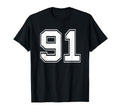 Number 91 Baseball Football Soccer T-Shirt - Fun Novelty Design Unisex - T-Shirt, Sweatshirt, Hoodie