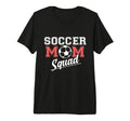 Soccer Mom Squad Sports Player Expert T-Shirt - Unique Graphic Men Women - T-Shirt, Sweatshirt, Hoodie