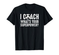 Soccer Coach Tshirts Funny Soccer T-Shirt - Streetwear Style for Adults - T-Shirt, Sweatshirt, Hoodie