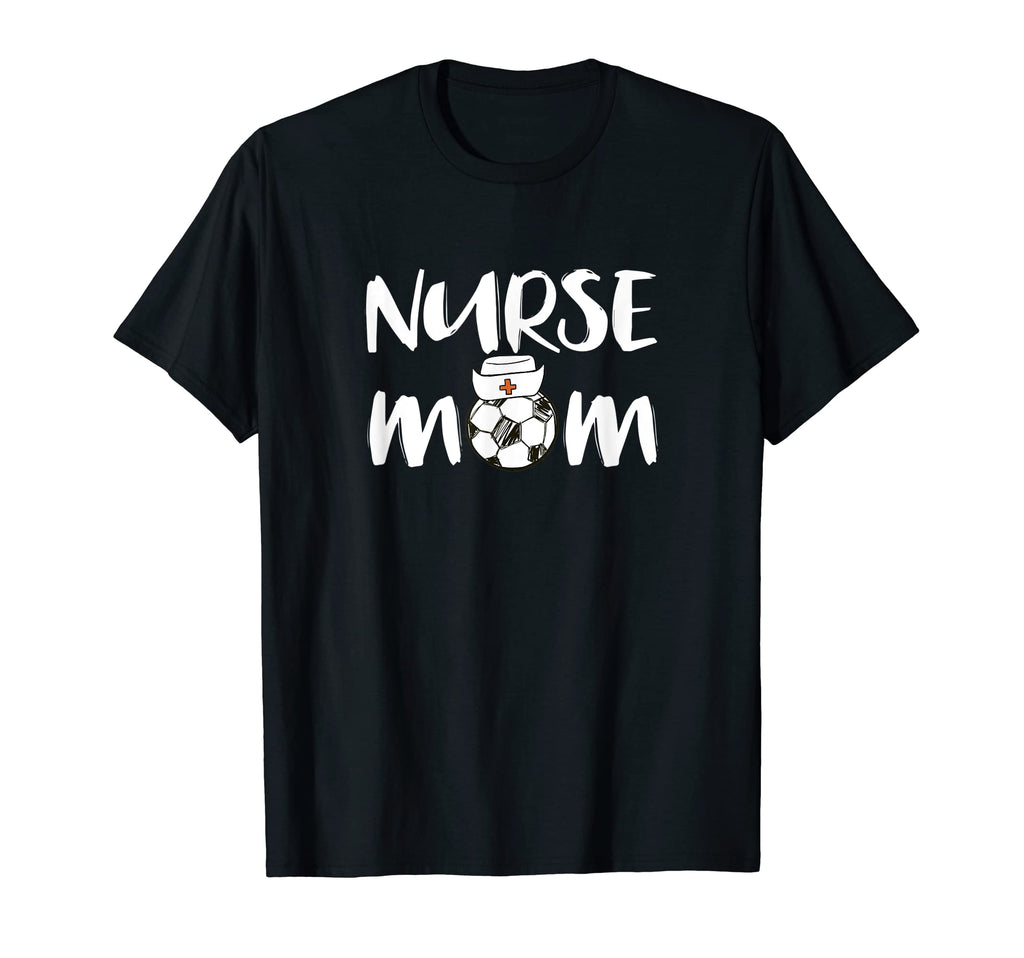Womens Soccer Mom Nurse Mom Nursing Rn T-Shirt - Novelty Apparel Men Women - T-Shirt, Sweatshirt, Hoodie