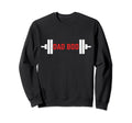 Fathers Day Dad Bod Fitness Sweatshirt - Streetwear Style Unisex - T-Shirt, Sweatshirt, Hoodie