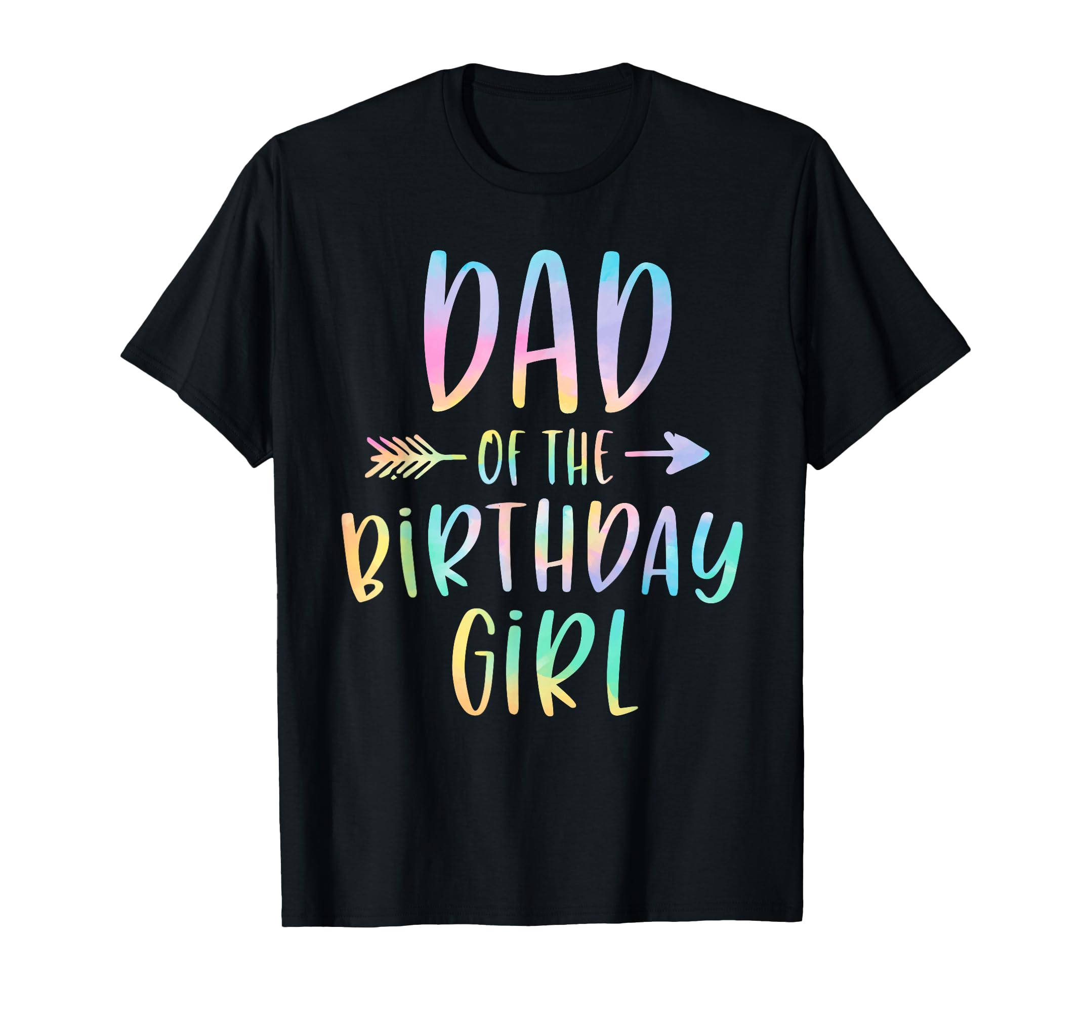 Dad Birthday Tie Dye Colorful Bday T-Shirt - Trendy Graphic Men Women - T-Shirt, Sweatshirt, Hoodie