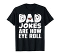 Funny Dad Jokes Art Dad Fathers Day Dad T-Shirt - Minimalist Print Unisex - T-Shirt, Sweatshirt, Hoodie