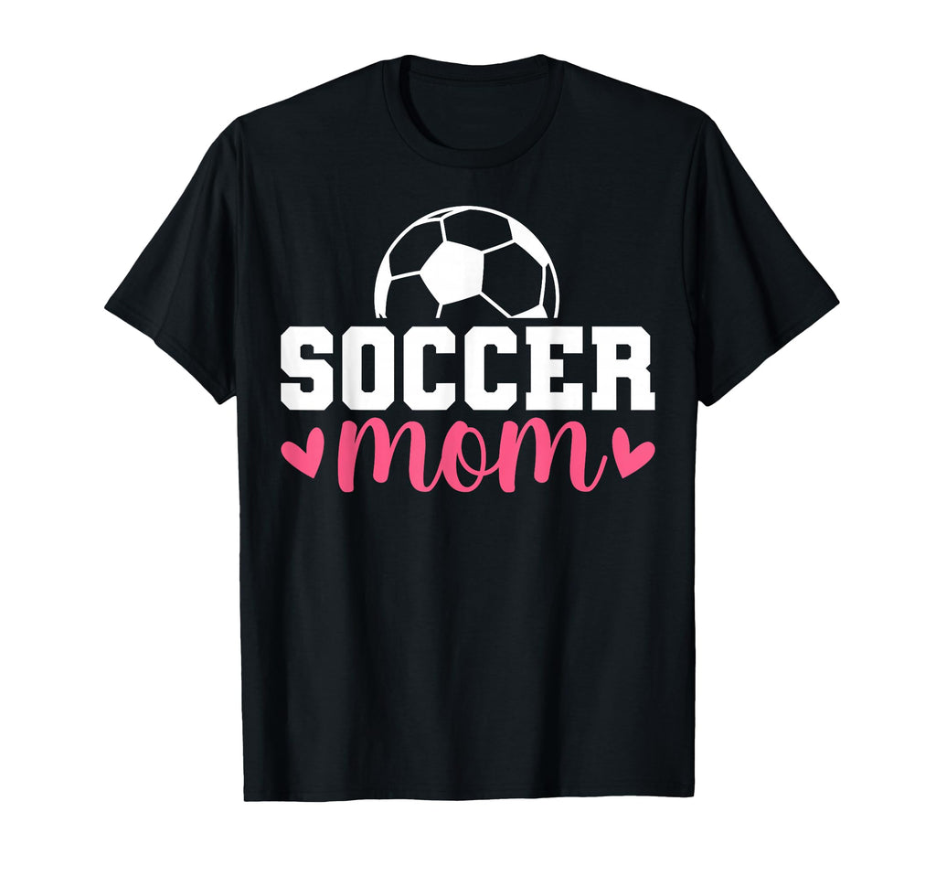 Soccer Mom Motherhood Parents Funny T-Shirt - Novelty Apparel Unisex - T-Shirt, Sweatshirt, Hoodie