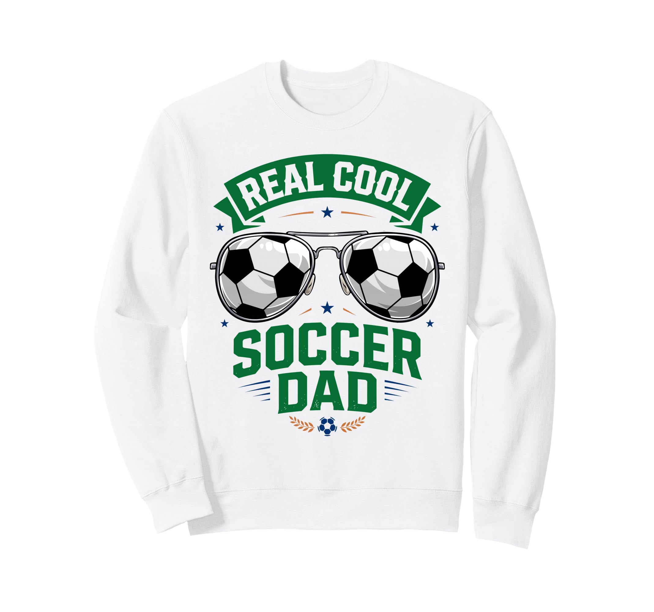 Real Soccer Dad Funny Futebol Sweatshirt - Unique Graphic for Adults - T-Shirt, Sweatshirt, Hoodie