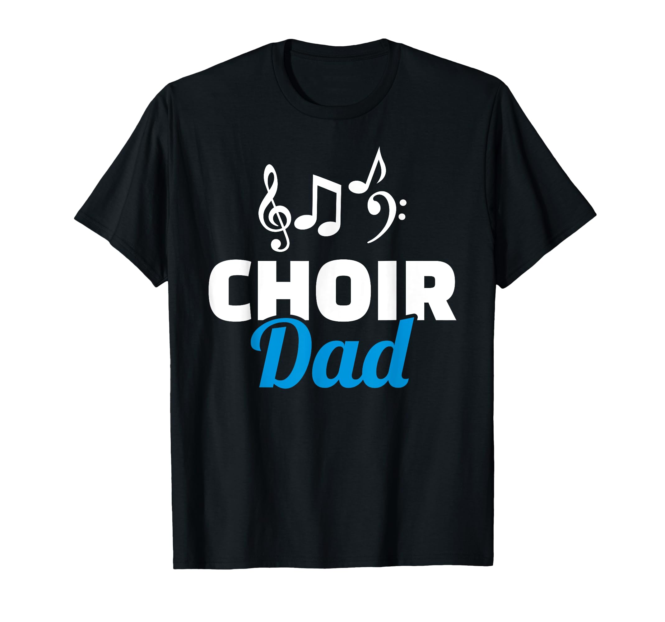 Choir Dad T-Shirt - Minimalist Print for Adults - T-Shirt, Sweatshirt, Hoodie