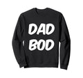 Funny Text Funny Dads Funny Dad Sweatshirt - Minimalist Print for Adults - T-Shirt, Sweatshirt, Hoodie