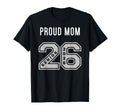 Proud Mom 2026 Senior Class 26 Proud T-Shirt - Streetwear Style for Adults - T-Shirt, Sweatshirt, Hoodie