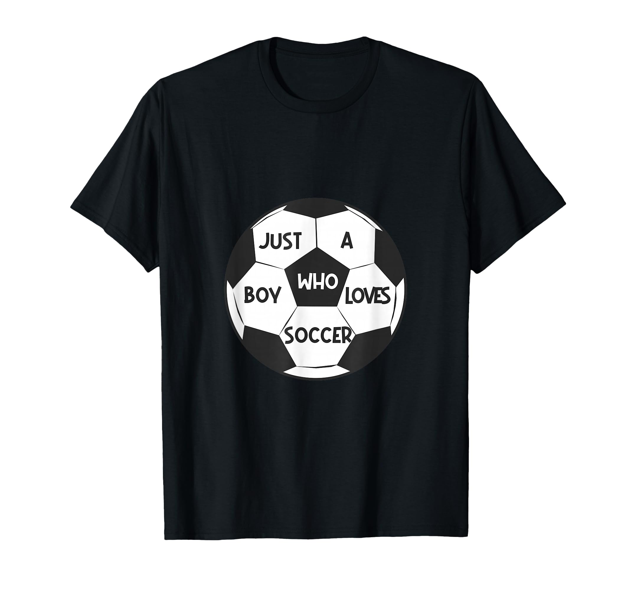 Just Who Loves Soccer T-Shirt - Fun Novelty Design Men Women - T-Shirt, Sweatshirt, Hoodie