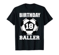 18Th Birthday Baller Funny 18 Year Old T-Shirt - Graphic Print for Adults - T-Shirt, Sweatshirt, Hoodie