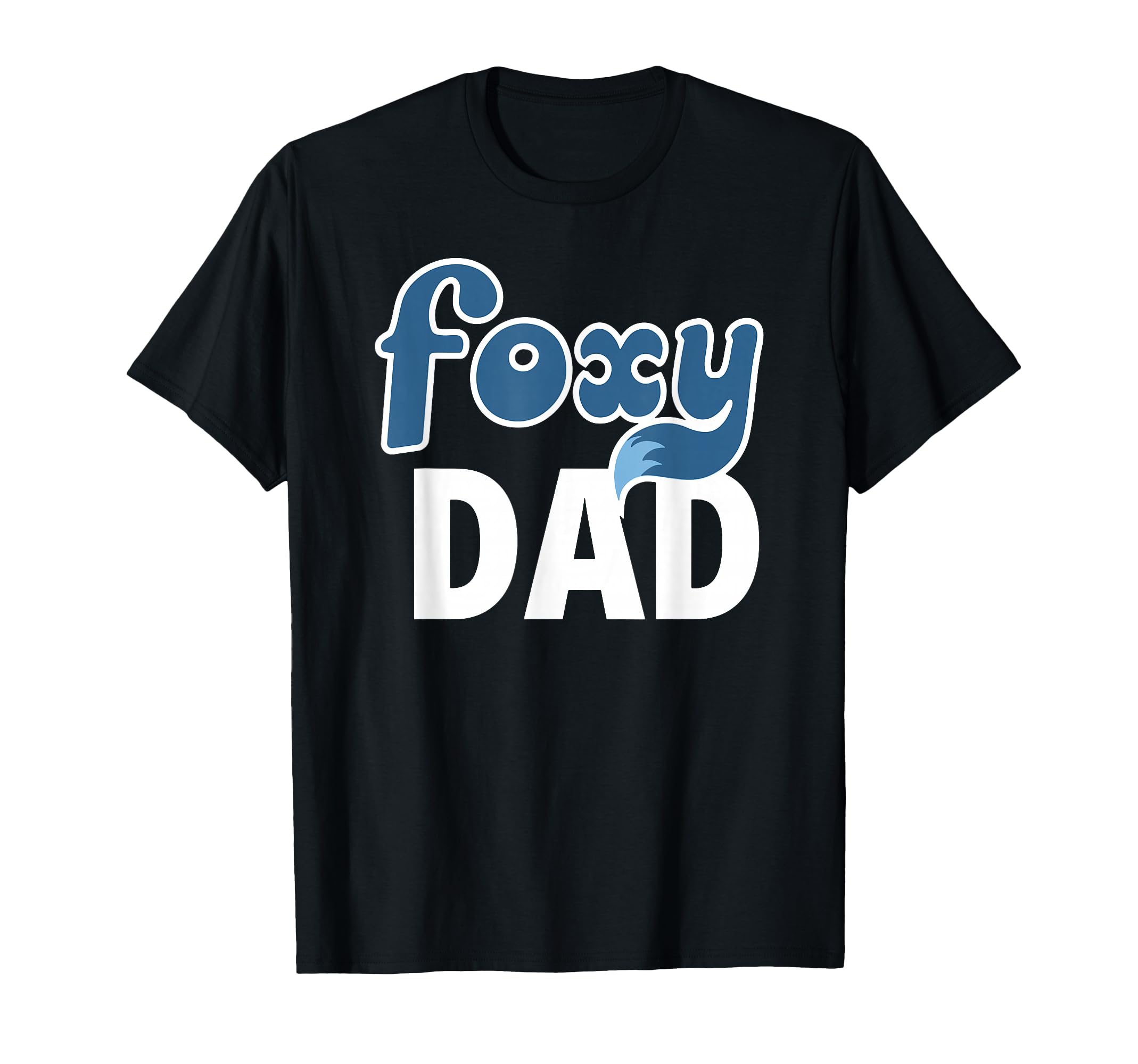 Foxy Dad Cartoon Foxy T-Shirt - Fun Novelty Design Men Women - T-Shirt, Sweatshirt, Hoodie