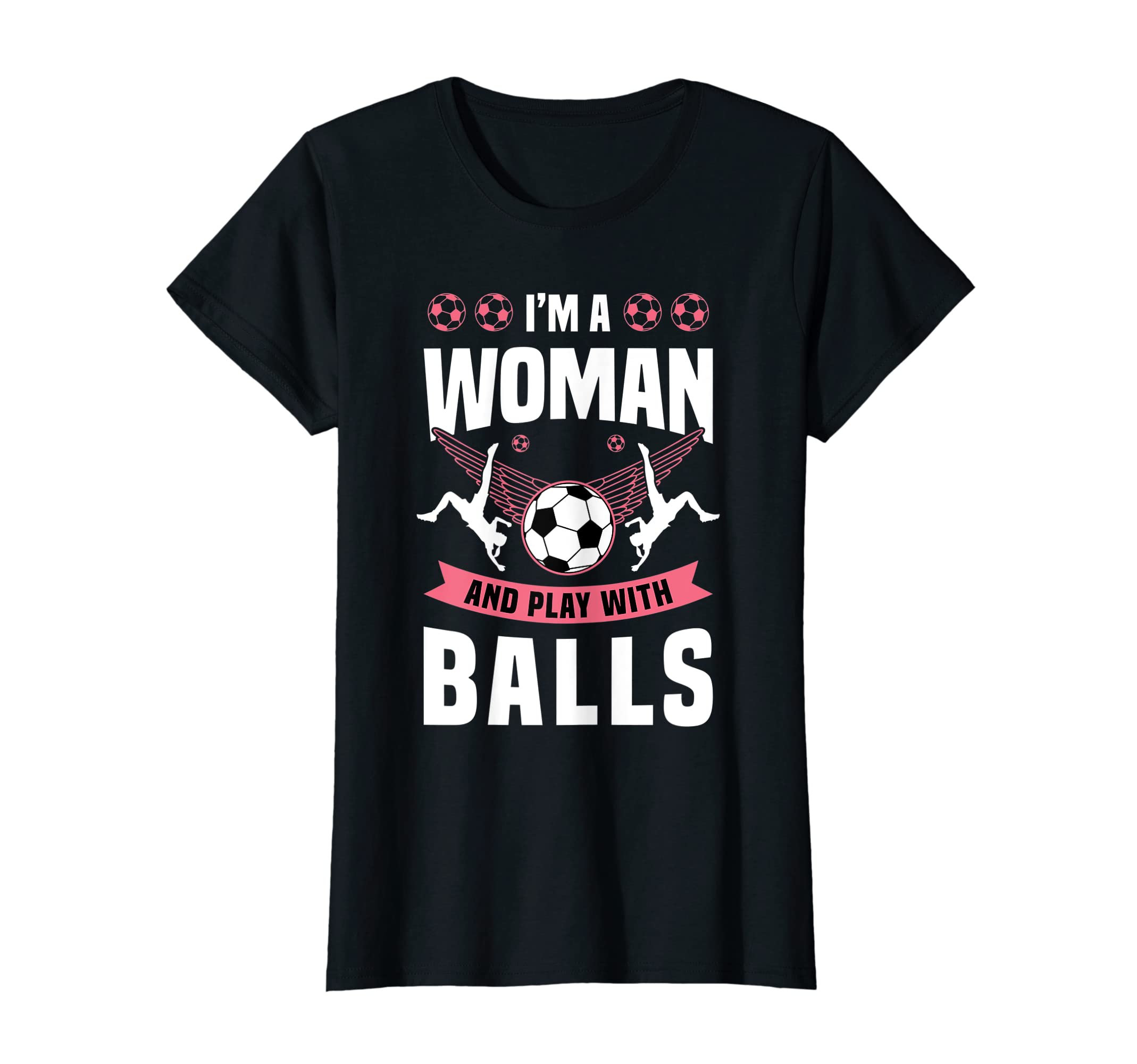 Womens Im And Play Balls Football T-Shirt - Aesthetic Graphic Men Women - T-Shirt, Sweatshirt, Hoodie