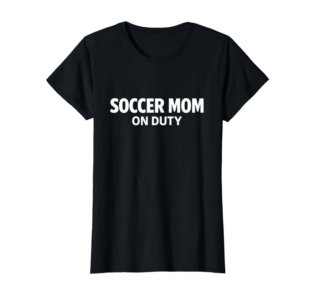 Soccer Mom Duty Proud Team Parent T-Shirt - Unique Graphic Unisex - T-Shirt, Sweatshirt, Hoodie