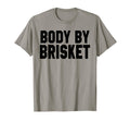 Body Brisket Funny Grill Grilling Dad T-Shirt - Novelty Apparel for Adults - T-Shirt, Sweatshirt, Hoodie