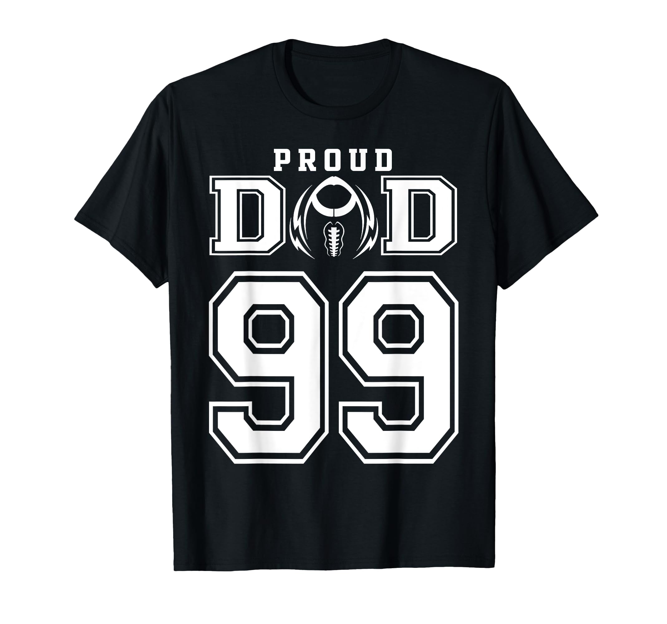 Custom Proud Football Dad Number 99 T-Shirt - Novelty Apparel Men Women - T-Shirt, Sweatshirt, Hoodie