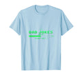 Dad Jokes Loading Please Wait Funny Father T-Shirt - Trendy Graphic Unisex - T-Shirt, Sweatshirt, Hoodie