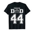 Custom Proud Football Dad Number 44 T-Shirt - Graphic Print Unisex - T-Shirt, Sweatshirt, Hoodie