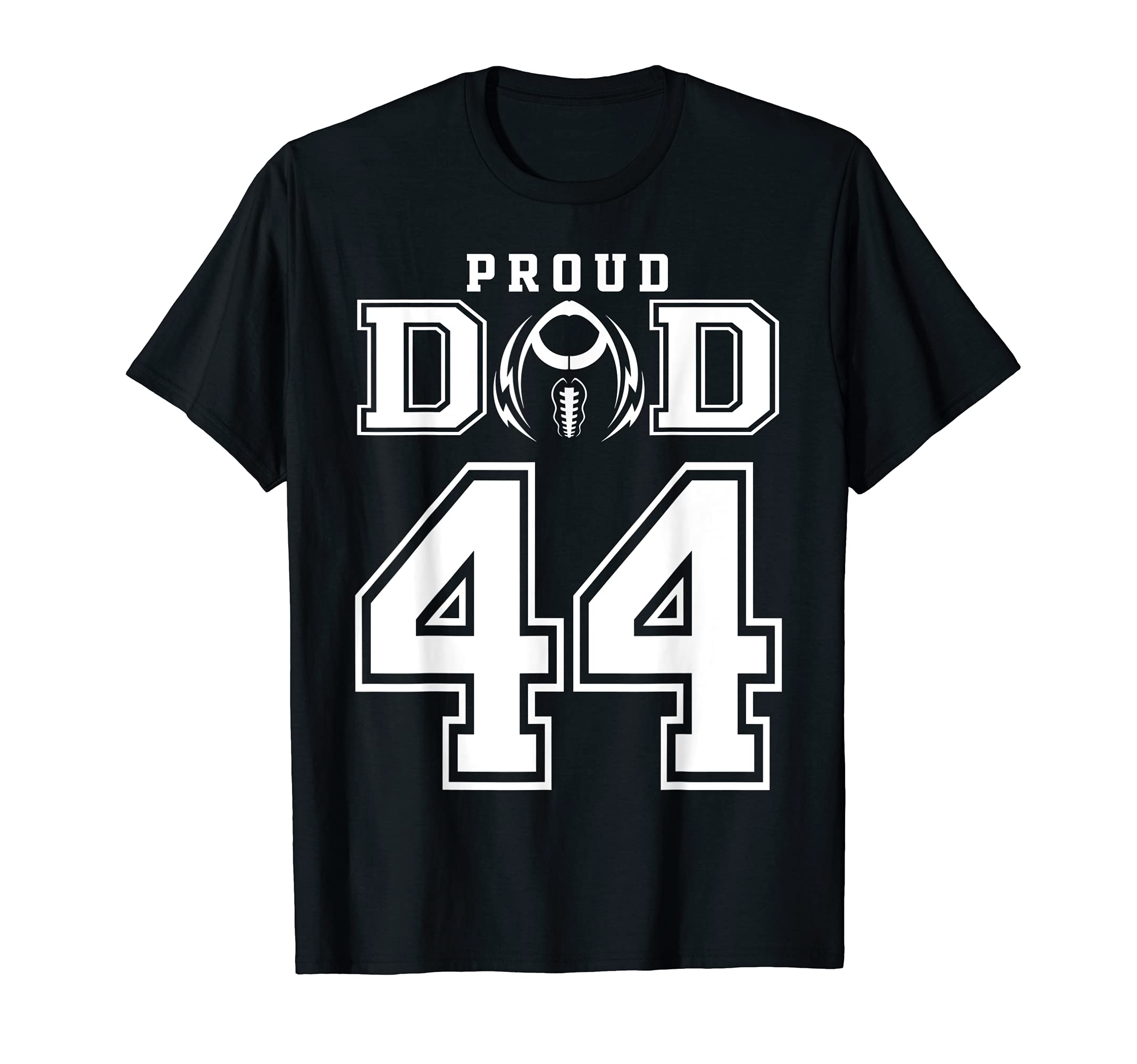 Custom Proud Football Dad Number 44 T-Shirt - Graphic Print Unisex - T-Shirt, Sweatshirt, Hoodie