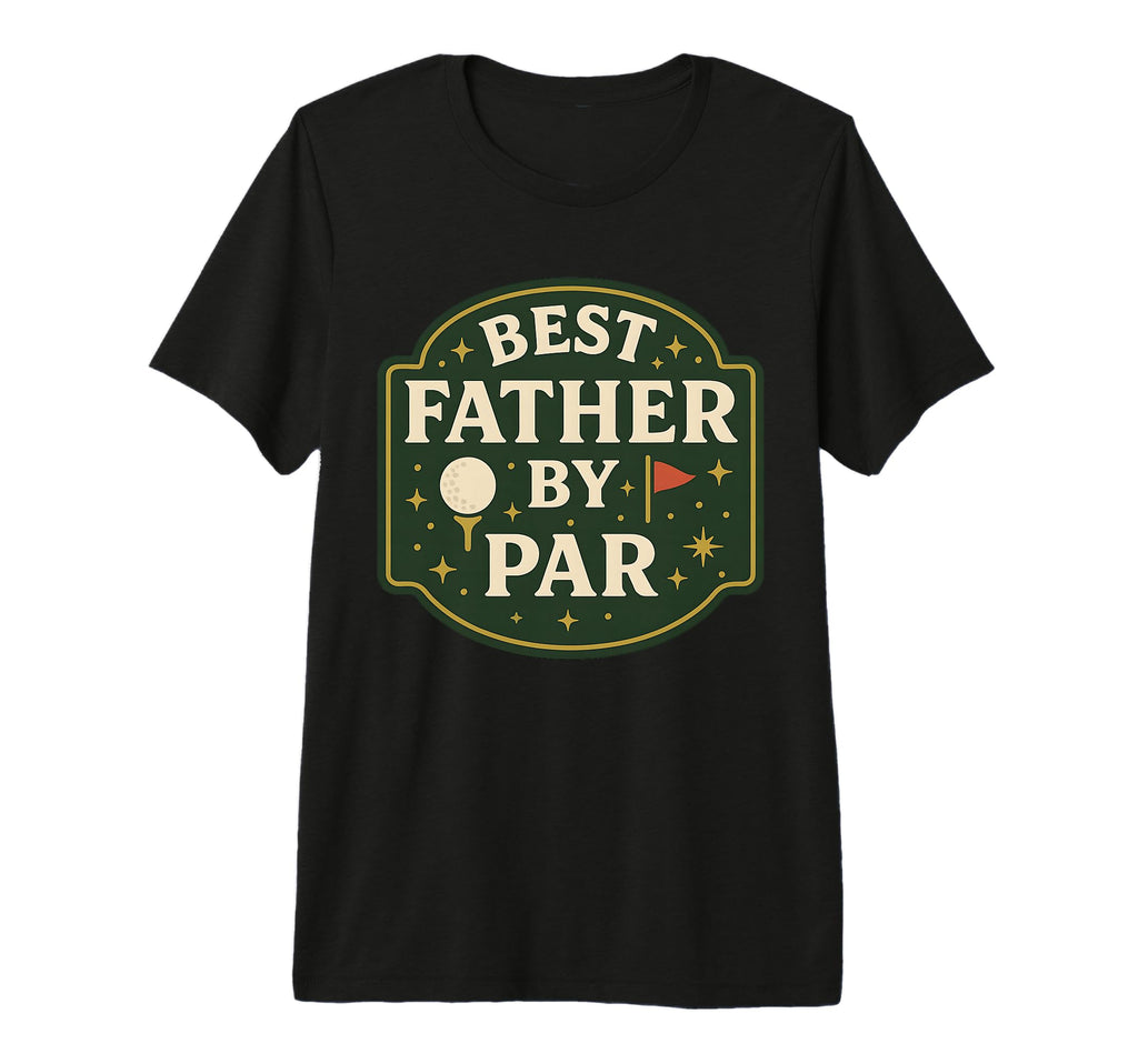 Best Father Par Golf Dad Pun Tri T-Shirt - Custom Art Print for Adults - T-Shirt, Sweatshirt, Hoodie