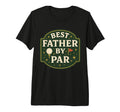 Best Father Par Golf Dad Pun Tri T-Shirt - Custom Art Print for Adults - T-Shirt, Sweatshirt, Hoodie