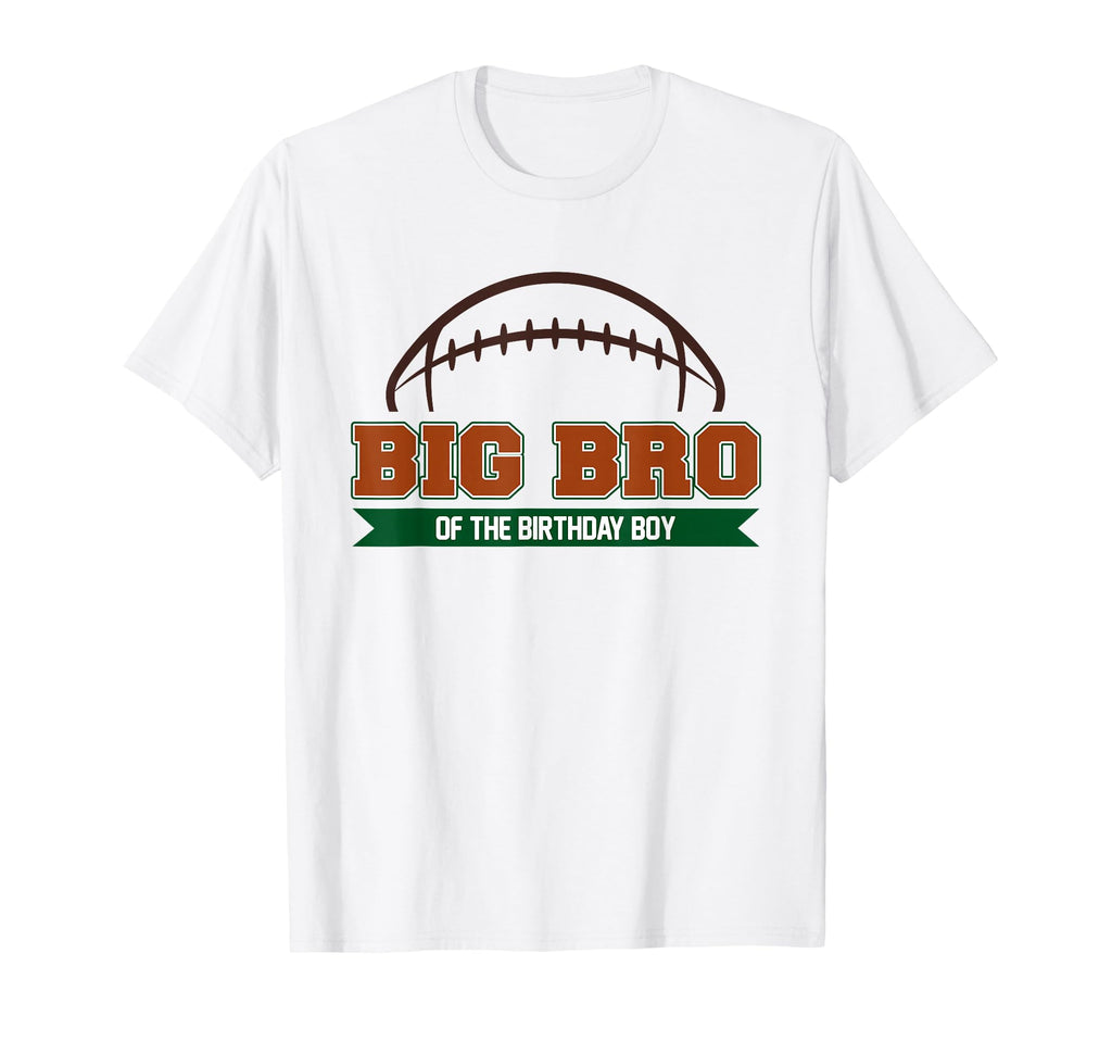Big Bro Birthday Football Party Family T-Shirt - Aesthetic Graphic Unisex - T-Shirt, Sweatshirt, Hoodie