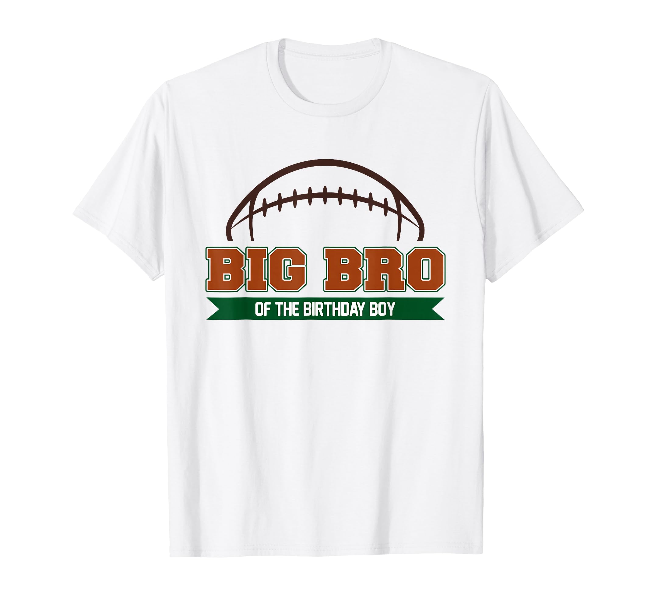 Big Bro Birthday Football Party Family T-Shirt - Aesthetic Graphic Unisex - T-Shirt, Sweatshirt, Hoodie