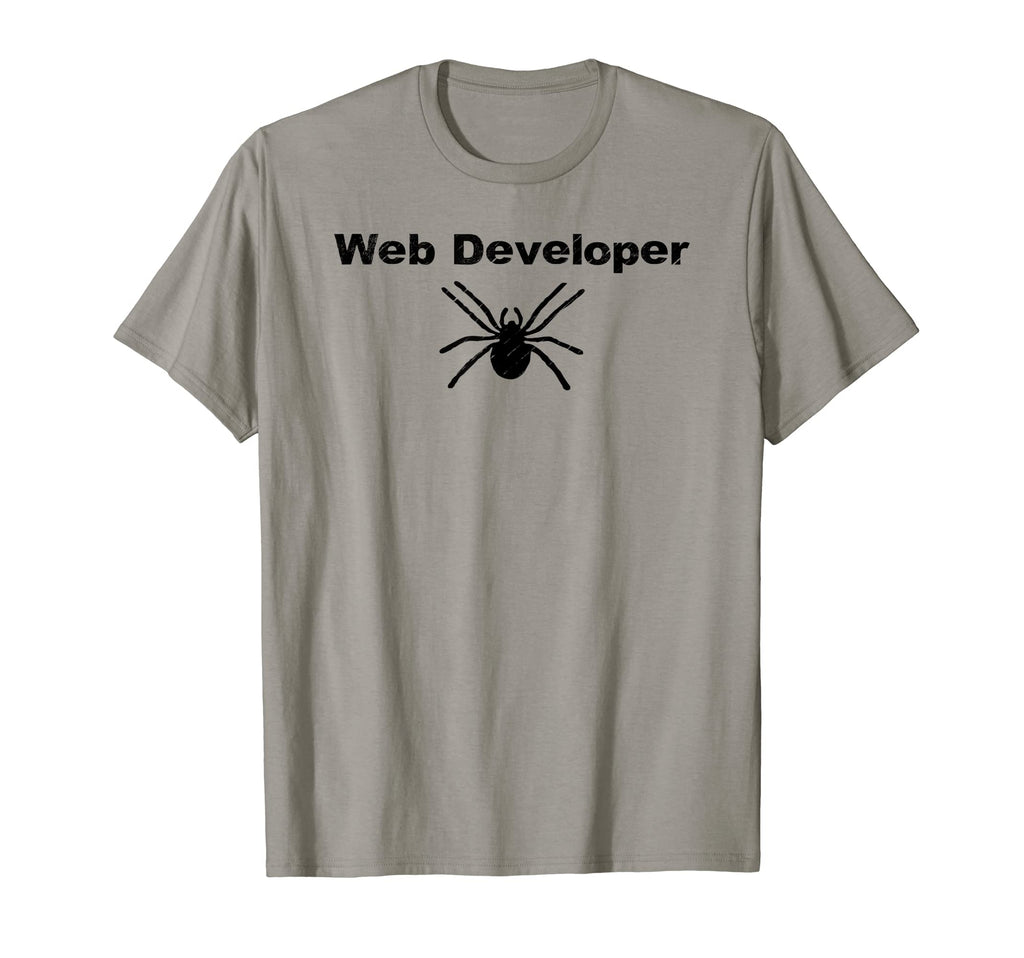 Web Developer Spider Dumb Funny Dad T-Shirt - Streetwear Style for Adults - T-Shirt, Sweatshirt, Hoodie