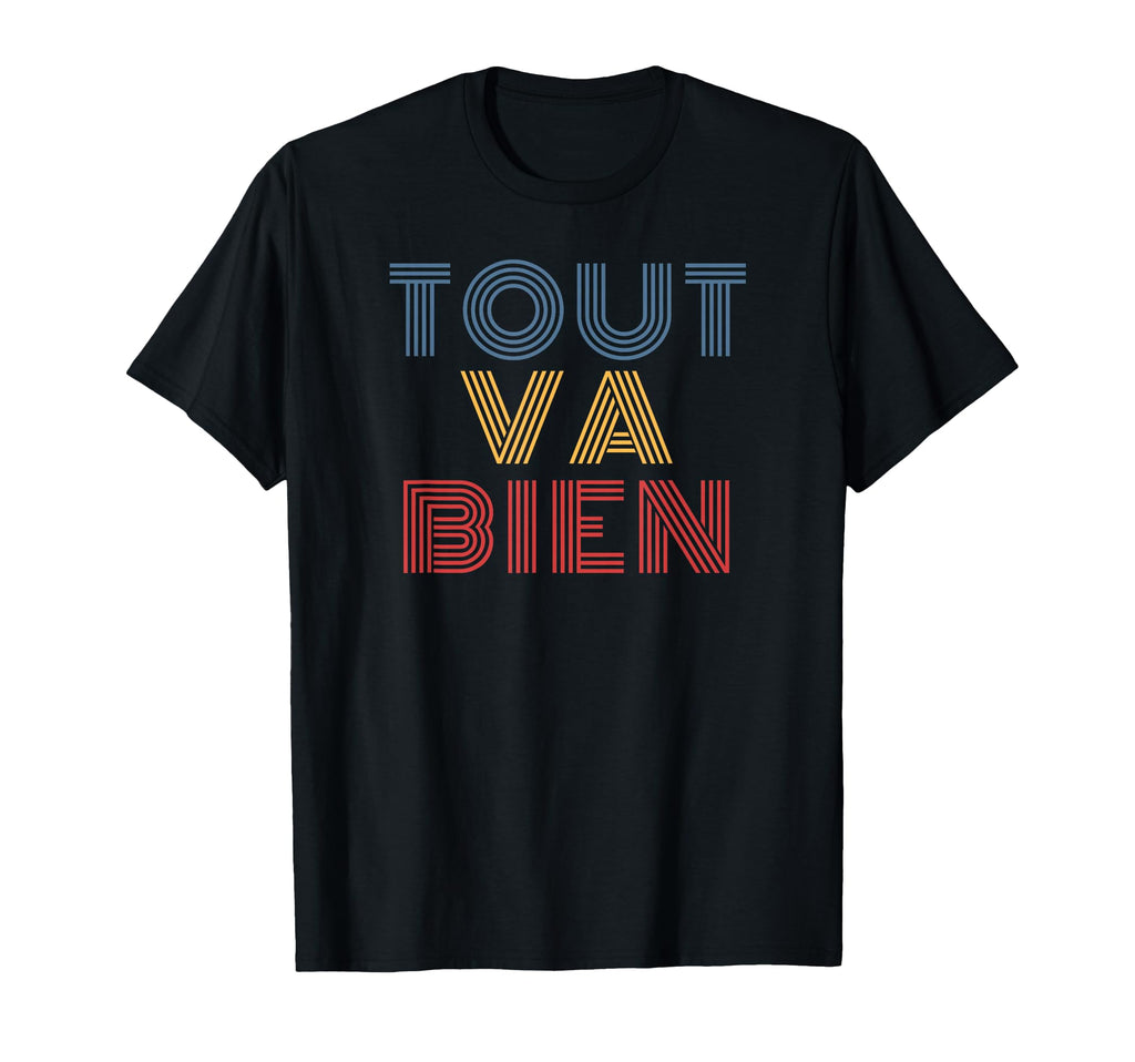 Tout Va Bien 70S T-Shirt - Minimalist Print for Adults - T-Shirt, Sweatshirt, Hoodie