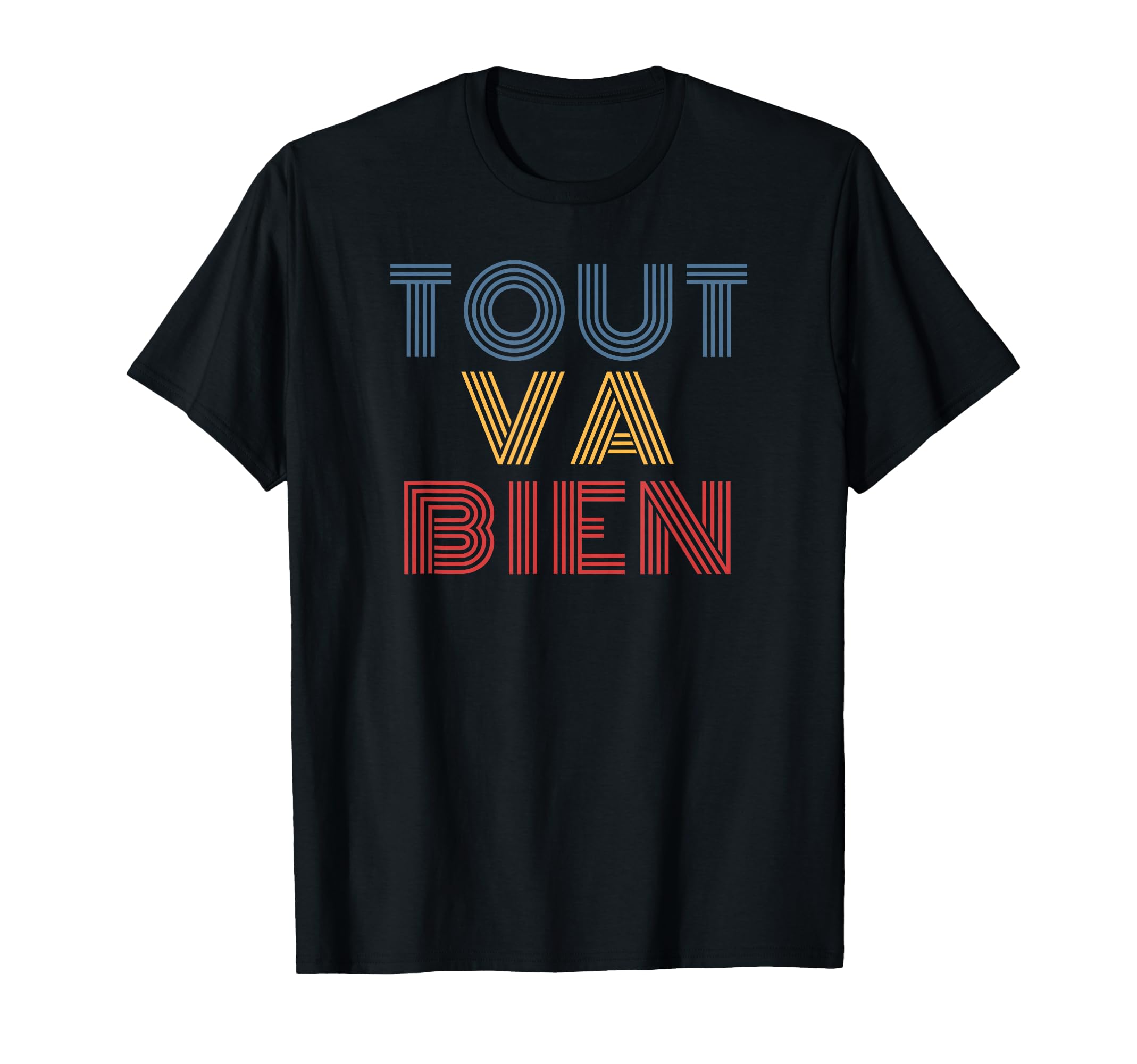 Tout Va Bien 70S T-Shirt - Minimalist Print for Adults - T-Shirt, Sweatshirt, Hoodie