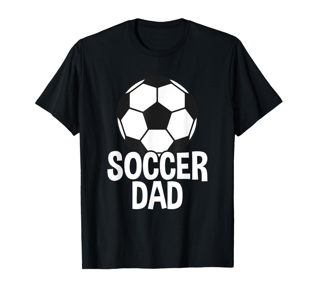 Soccer Father Soccer Dad T-Shirt - Streetwear Style for Adults - T-Shirt, Sweatshirt, Hoodie