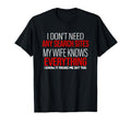 My Wife Knows Everything Funny Husband T-Shirt - Trendy Graphic for Adults - T-Shirt, Sweatshirt, Hoodie