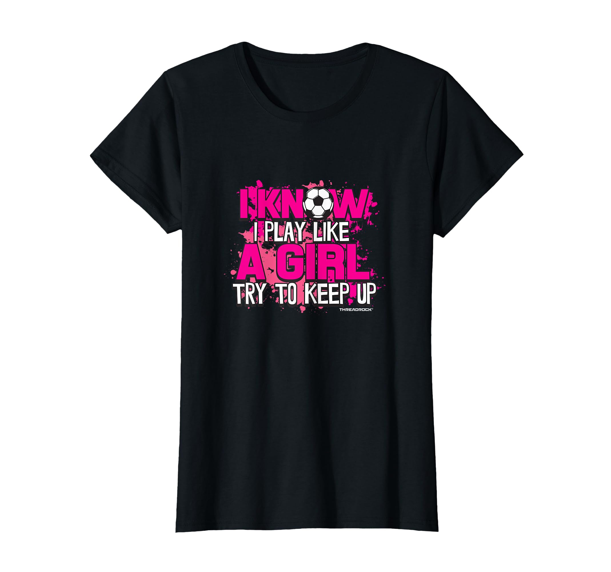 I Know I Play Like Try To Keep Up T-Shirt - Trendy Graphic for Adults - T-Shirt, Sweatshirt, Hoodie