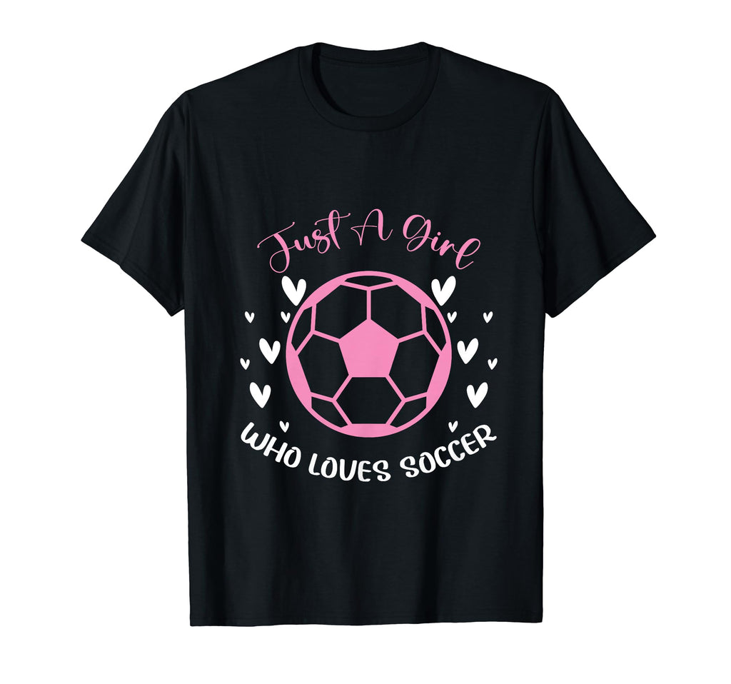 Just Who Loves Soccer Funny T-Shirt - Fun Novelty Design for Adults - T-Shirt, Sweatshirt, Hoodie