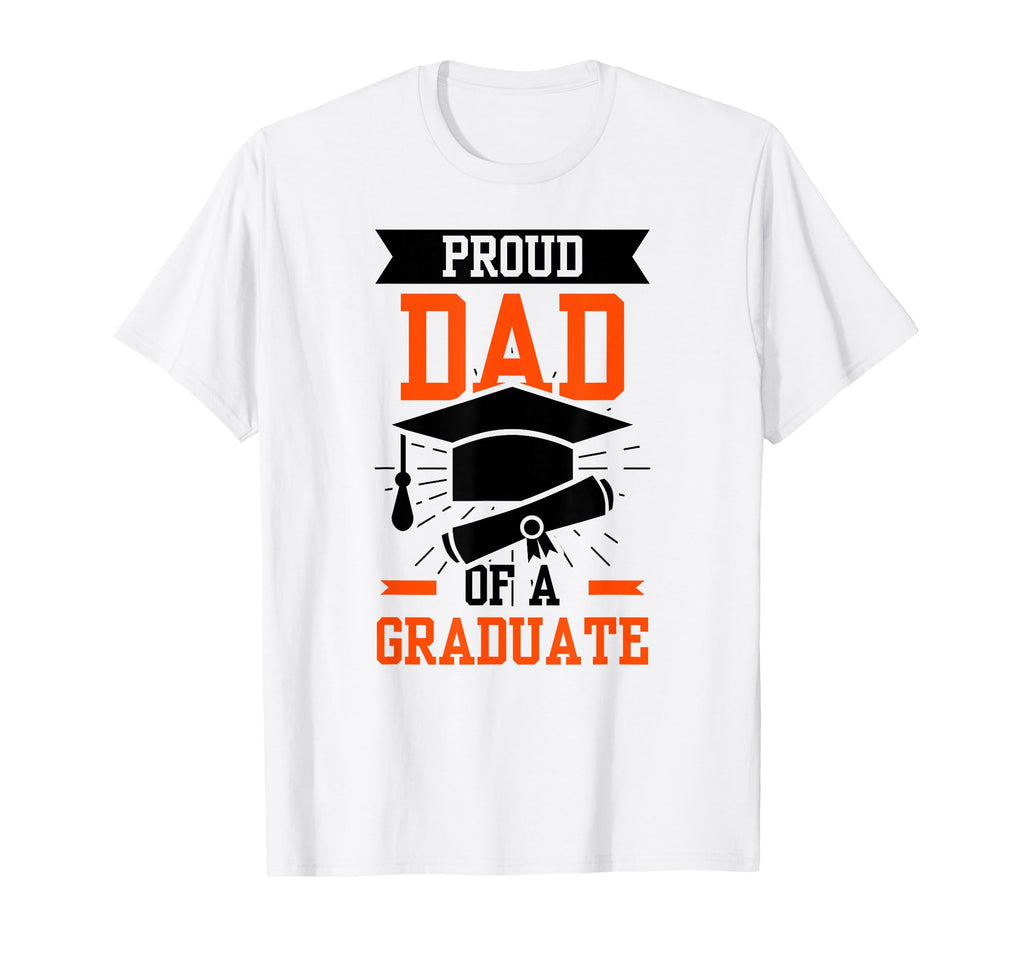 Proud Dad Graduate Graduating T-Shirt - Aesthetic Graphic for Adults - T-Shirt, Sweatshirt, Hoodie