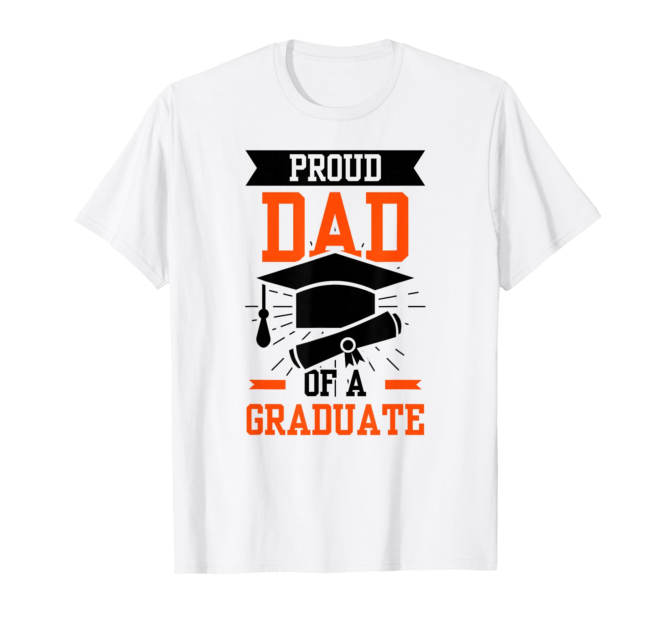 Proud Dad Graduate Graduating T-Shirt - Aesthetic Graphic for Adults - T-Shirt, Sweatshirt, Hoodie
