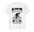 All Are Created Equal Biking Cyclist T-Shirt - Trendy Graphic for Adults - T-Shirt, Sweatshirt, Hoodie