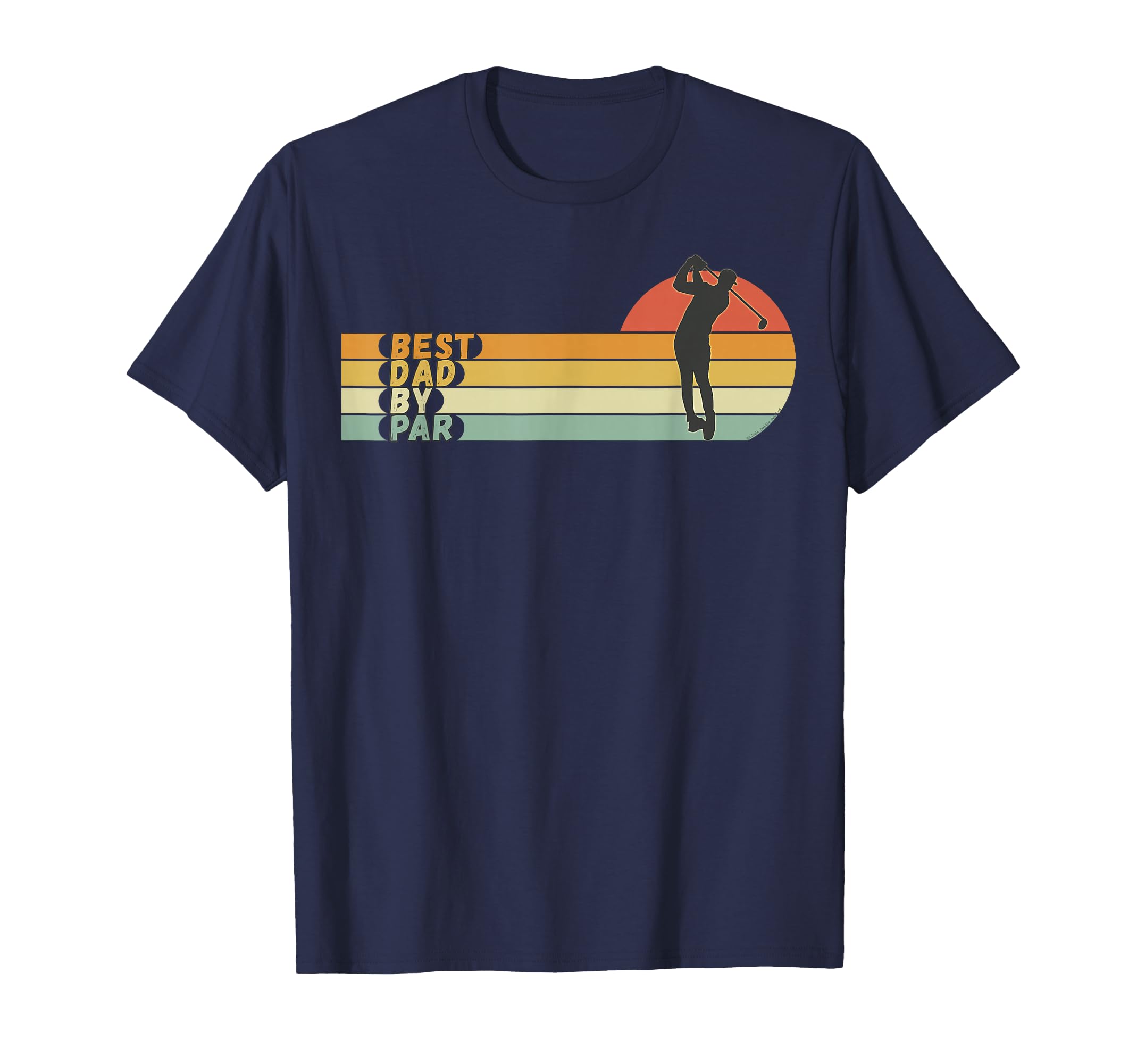 Golf Best Dad Par Fathers Day Golf T-Shirt - Graphic Print Men Women - T-Shirt, Sweatshirt, Hoodie