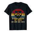 My Jokes Are Now Dad Jokes Funny Husband T-Shirt - Graphic Print Unisex - T-Shirt, Sweatshirt, Hoodie